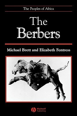 The Berbers by Michael Brett, Elizabeth Fentress