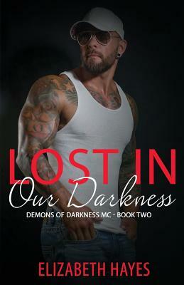 Lost In Our Darkness by Elizabeth Hayes