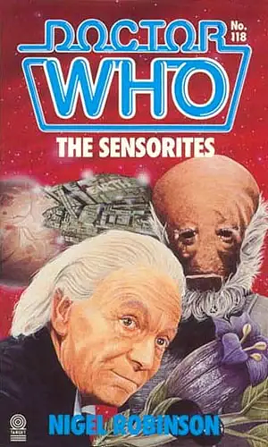 Doctor Who: The Sensorites by Nigel Robinson