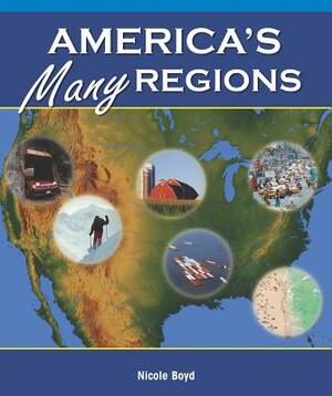 America's Many Regions by Nicole Boyd