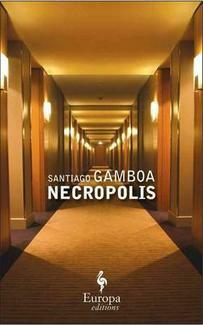 Necropolis by Howard Curtis, Santiago Gamboa