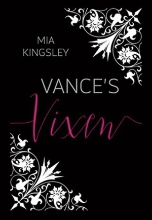 Vance's Vixen by Mia Kingsley