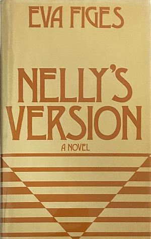 Nelly's Version by Figes Eva, Eva Figes