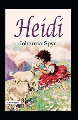 Heidi Annotated by Johanna Spyri