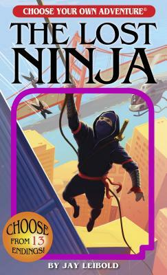 The Lost Ninja by Jay Leibold