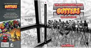 Gutters - The Absolute Ultimate Gutters Omnibus (Volume 1) by Ryan Sohmer