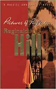 Pictures Of Perfection by Reginald Hill