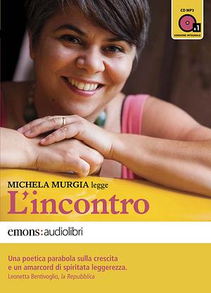 L'incontro by Michela Murgia