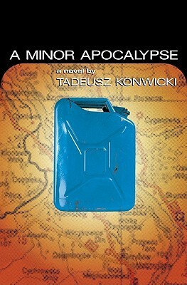 A Minor Apocalypse by Richard Lourie, Tadeusz Konwicki