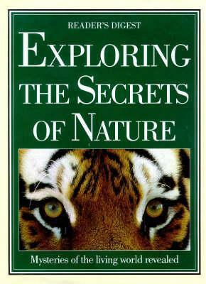 Exploring the Secrets of Nature by Reader's Digest Association