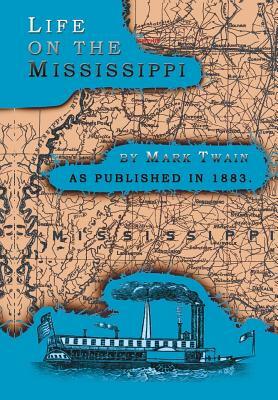 Life on the Mississippi by Mark Twain