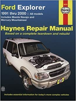 Haynes Ford Explorer 1991 thru 2000 by Jay Storer