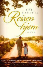 Reisen hjem by Lori Lansens