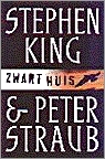 Zwart huis by Peter Straub, Hugo Kuipers, Stephen King, Nienke Kuipers