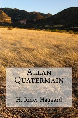 Allan Quatermain by H. Rider Haggard