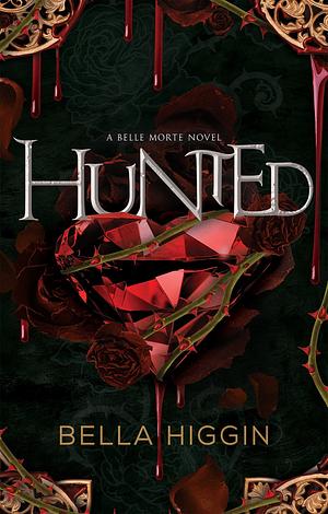 Hunted by Bella Higgin