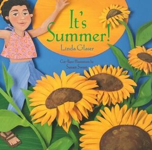 It's Summer! by Linda Glaser, Susan Swan