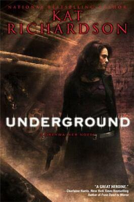 Underground by Kat Richardson