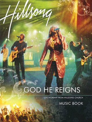 Hillsong - God He Reigns by Integrity Music
