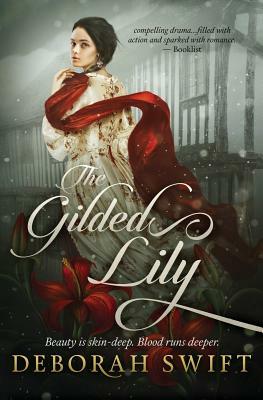 The Gilded Lily by Deborah Swift