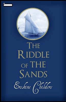 The Riddle of the Sands annotated by Erskine Childers