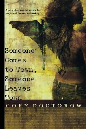 Someone Comes to Town, Someone Leaves Town by Cory Doctorow