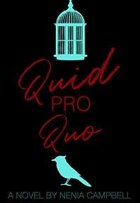 Quid Pro Quo by Nenia Campbell