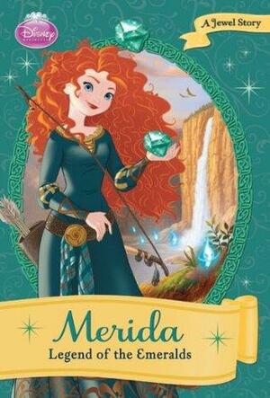 Disney Brave: Merida Legend of the Emeralds by The Walt Disney Company, Ellie O'Ryan