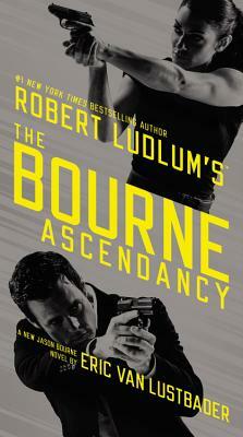 The Bourne Ascendancy by Eric Van Lustbader