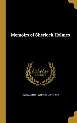 Memoirs of Sherlock Holmes by 