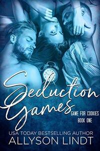 Seduction Games by Allyson Lindt