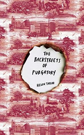 The Backstreets of Purgatory by Helen Taylor