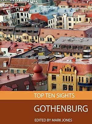 Top Ten Sights: Gothenburg by Mark Jones