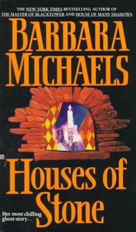 Houses of Stone by Barbara Michaels