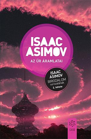 Az ​űr áramlatai by Isaac Asimov, Isaac Asimov