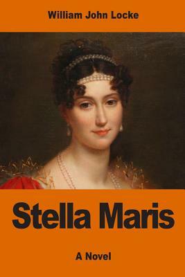 Stella Maris by William John Locke