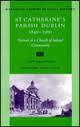 St Catherine's Parish Dublin 1840-1900: Portrait of a Church of Ireland Community by John Crawford