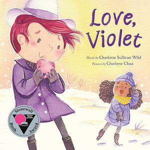 Love, Violet by Charlene Chua, Charlotte Sullivan Wild