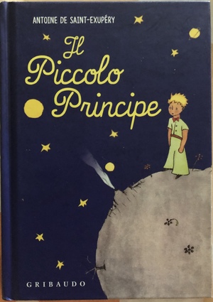 Il Piccolo Principe by Antoine de Saint-Exupéry