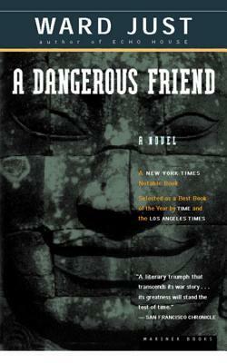 A Dangerous Friend by Ward Just