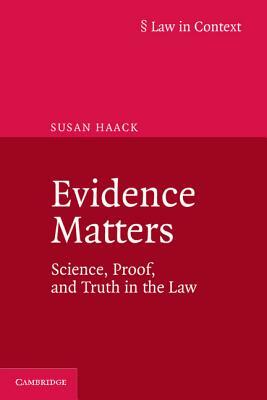 Evidence Matters by Susan Haack