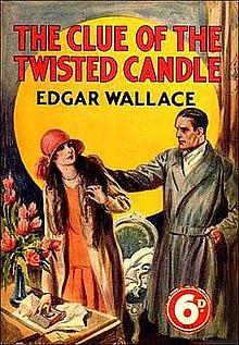 The Clue Of The Twisted Candle by Edgar Wallace