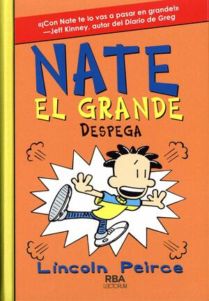 Nate el grande despega by Lectorum Publications, Lincoln Peirce