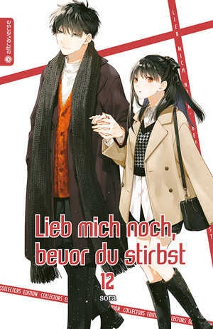 Lieb mich noch, bevor du stirbst Collectors Edition, Band 12 by Sora Mizuki