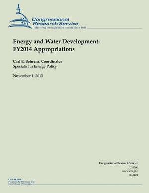 Energy and Water Development: FY2014 Appropriations by Carl E. Behrens