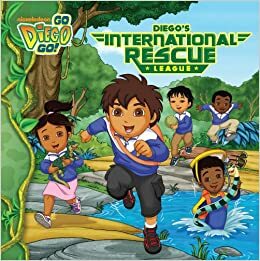 Diego's International Rescue League by Art Mawhinney, Tina Gallo