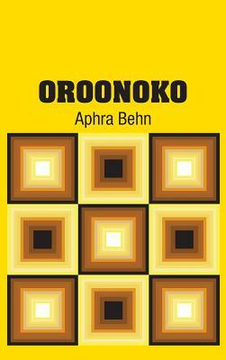 Oroonoko by Aphra Behn