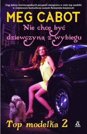 Nie chcę być dziewczyną z wybiegu by Meg Cabot