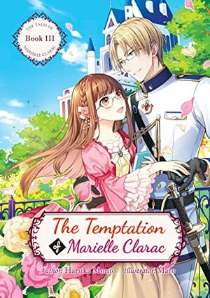 The Temptation of Marielle Clarac (The Tales of Marielle Clarac Book 3) by Philip Reuben, Maro, Haruka Momo