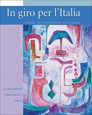 Workbook/Laboratory Manual to Accompany in Giro Per l'Italia by Andrea Dini, Graziana Lazzarino, Maria Cristina Peccianti